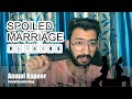 Spoiled Marriage & Astrological #Reasons. | #Anmol #Kapoor | English and Hindi.