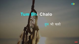 Tum Bhi Chalo | Karaoke Song with Lyrics |  Zameer | Kishore Kumar