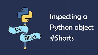 Inspecting a Python object #Shorts