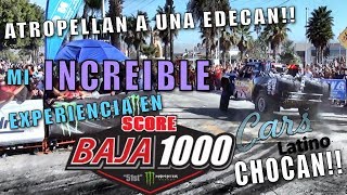 Mi Increíble Experiencia en la BAJA 1000!!! *CarsLatino*