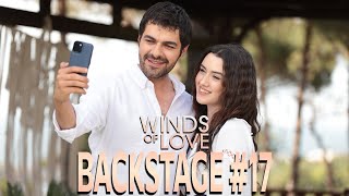 Winds of Love Backstage #17 | Rüzgarlı Tepe Kamera Arkası #17