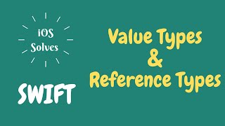 Swift Value types & Reference types