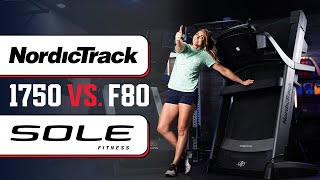 NordicTrack 1750 Vs Sole F80: Which Treadmill Comes Out on Top??
