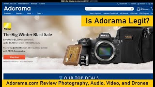 Is Adorama Legit? Adorama.com Review Photography, Audio, Video, and Drones