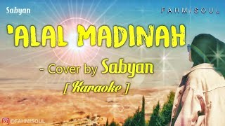 'ALAL MADINAH by Sabyan | KARAOKE