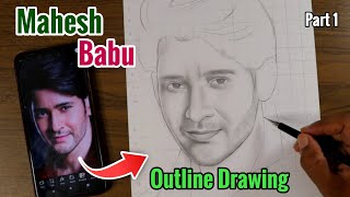 How to draw Outline | Mahesh Babu | Lesson 1