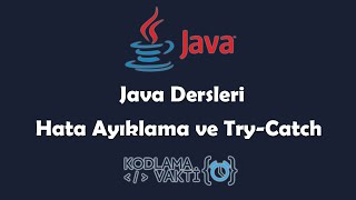 Java Dersleri #80 - OOP -  Hata Yakalama (Exception Handling) ve Try-Catch-Finally Kullanımı