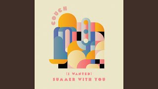 [I Wanted] Summer With You