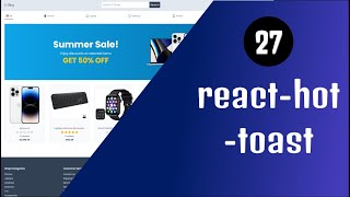 Next13 Fullstack E-Commerce 🛒 - 27 React Hot Toast | React.js & Typescript 🔥