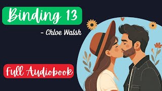 (Human Voice) Binding 13 (Boys of Tommen, #1) by Chloe Walsh 🎧Audiobook In English - Part 3