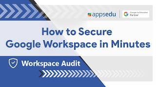 How to Secure Google Workspace in Minutes | Workspace Security Audit
