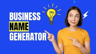 AI Business Name Generator | Create Unique \u0026 Catchy Names in Seconds