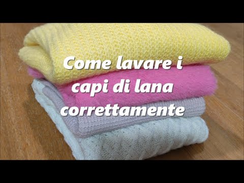 Come Lavare Correttamente I Capi Di Lana - YouTube