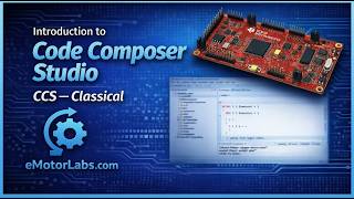 Getting Started with Code Composer Studio Classic – The Structured Starting Point for C2000