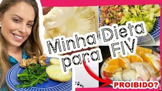 DIETA PARA FIV: MINHA ALIMENTAÇÃO PARA FERTILIZAÇÃO IN VITRO (FIV)