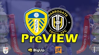 The Match Preview: Leeds United V Harrogate Town