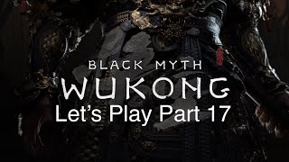 Black Myth: Wukong Let's Play Part 17