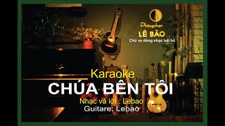 Lebao - CHÚA BÊN TÔI - Tác giả: Lebao