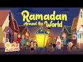 Islamic Songs For Kids 🌙 Ramadan Around The World 🌎 MiniMuslims ☀️