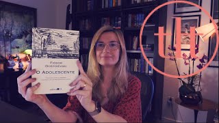 The Adolescent (Dostoevsky) | Tatiana Feltrin