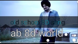 Old skool Old School 8D AUDIO AB 8D WORLD  Sidhu Moosewala   Latest New Song 2020