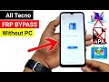 Tecno CAMON 15 Pro/SPARK Go/Power 2/SPARK 5/SPARK 6/SPARK 7/CAMON 16... FRP BYPASS (Without PC)