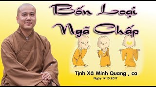 Bốn Loại Ngã Chấp - Thầy Thích Pháp Hòa ( Chuyến Hoằng Pháp Bắc Mỹ 17.10.2017 )