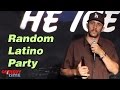 Random Latino Party! - Comedy Time Latino