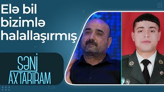 Səni Axtarıram-Şəhid Bəxtiyar İslamovun atası -Bizimlə səhər danışmışdı, axşam şəhid xəbərini aldıq