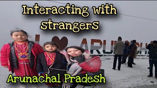 Interacting with strangers | Arunachal Pradesh @sunny.jasmin