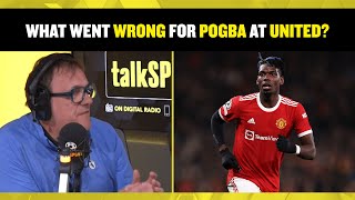Tony Cascarino asks what went wrong with Paul Pogba at Man United?