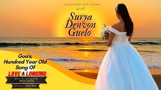 SURYA DENVON GUELO  - Moga Mhojea Khuim Tu Pavolo | Myles High Cafe Studio | Roque Lazarus | Joslyn