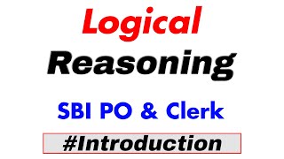 Logical Reasoning for SBI PO & SBI CLERK | Introduction Part 1
