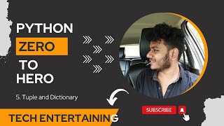 5. Tuple & Dictionaries | End to End Python Tutorial