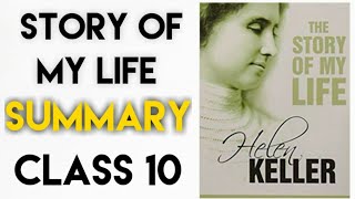 The Novel : The Story of my Life | Class 10 X | CBSE | English | Video Lectures
