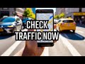 How To Check Traffic On Google Maps: A Step-By-Step Guide