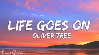 Oliver Tree Life Goes On Lyrics