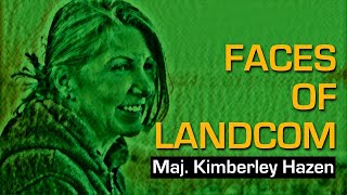 Faces of LANDCOM: Maj. Kimberley Hazen