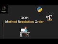 Lecture 84 - OOP - MRO (Method Resolution Order) | #Python for Oil and Gas