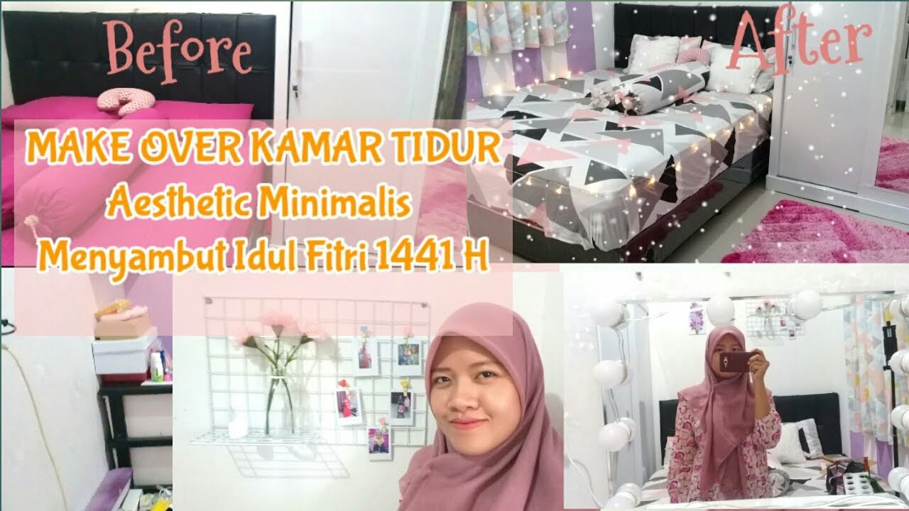 MAKE OVER KAMAR TIDUR || AESTHETIC MINIMALIS || MENYAMBUT IDUL FITRI ...