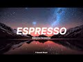 'Espresso' - Sabrina Carpenter (Lyrics)