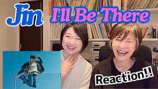 【親子Reaction】🇯🇵 BTS JIN 'I'll Be There' イケメンはどこまでいってもイケメン！