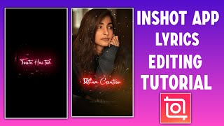 Inshot Lyrics Editing | How To Make Lyrics Video In Inshot App | Inshot Video Editor tutorial