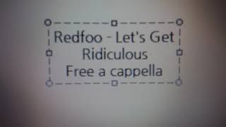 Redfoo - Let's Get Ridiculous Free a cappella フリーアカペラ