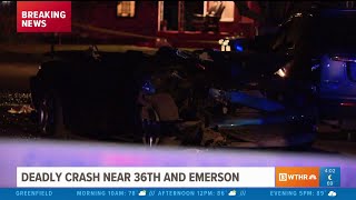 Deadly crash near 36th and Emerson