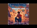 Nobodys Loyal (feat. Stegga, Baka Solomon & Wild jay)