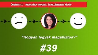 #39 Hogyan legyek magabiztos? - Önismereti 33