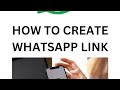 HOW TO CREATE WHATSAPP LINK