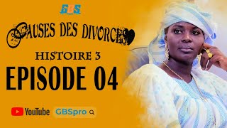 Cause des divorces Histoire 3 Episode 4