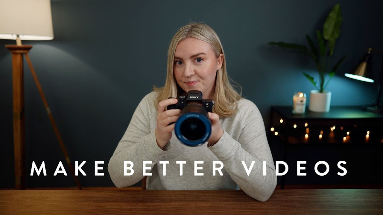 8 Simple Tips To Make Better Videos Youtube